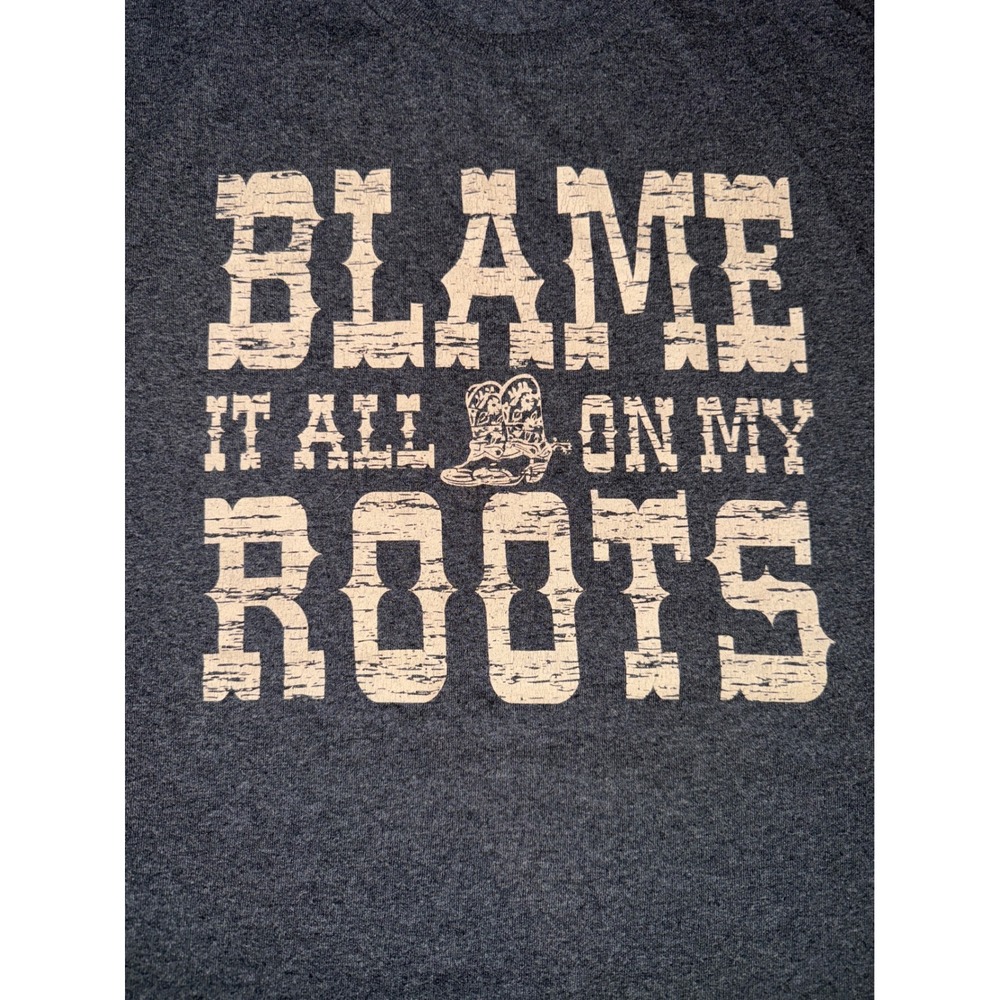 Graphic T Shirt "Blame It‎ All On My Roots" Boots Western Country, Womens XL